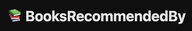 BooksRecommendedBy logo